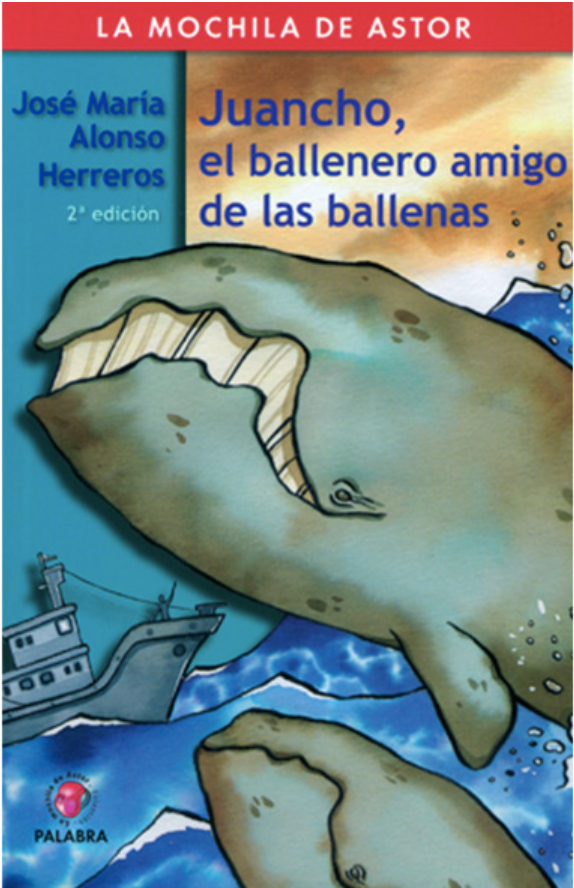 Juancho, el ballenero amigo de las ballenas